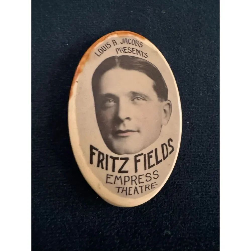 1900s antique advertisement badge Louis B Jacob’s Presents Fritz Fields Empress